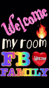 a sign that says welcome my room jb family