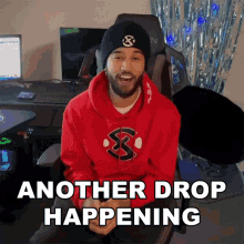 Another Drop Happening Proofy GIF - Another Drop Happening Proofy Xset GIFs