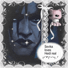 a picture of a man with the words sevika loves heidi real written on it
