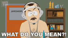 What Do You Mean Mr Conners GIF - What Do You Mean Mr Conners South Park GIFs