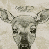 Samuelo Fawns GIF - Samuelo Fawns Album Cover GIFs