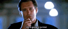 Pullman We'Re Going To Survive GIF - Bill Pullman Independece Day Were Going To Survive GIFs