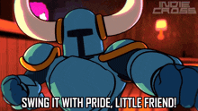 a cartoon of a knight with the words swing it with pride little friend