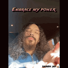Sammy Jay Sammy Jay Embrace My Power GIF - Sammy Jay Sammy Jay Embrace My Power Sammy Jay Power GIFs
