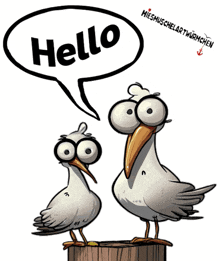a cartoon of two seagulls standing next to each other with a speech bubble that says hello