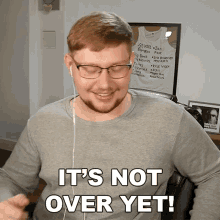 Its Not Over Yet Ollie Dixon GIF - Its Not Over Yet Ollie Dixon Its Not Done Yet GIFs