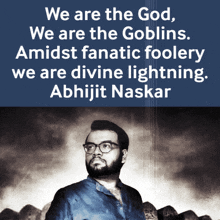 We Are The Gods Abhijit Naskar GIF