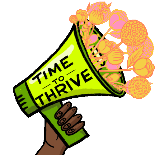 Time To Thrive Megaphone Sticker - Time To Thrive Megaphone Flowers Stickers
