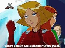 Totally Spies Clover GIF - Totally Spies Clover Youre Family Are Dolphins GIFs