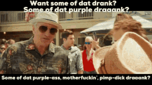 dirty grandpa bad purple drank party