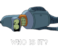 Who Is It Bender Sticker - Who Is It Bender Futurama Stickers