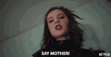Say Mother Zoe Levin GIF - Say Mother Zoe Levin Tiffany Chester GIFs