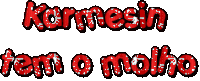 the words karmesin tem o molho are written in red letters