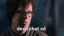 Ben Folds Dead Chat GIF - Ben Folds Dead Chat Dead Chat Xd GIFs