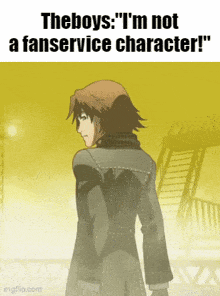 a cartoon of a man with the words " theboys i 'm not a fanservice character ! "