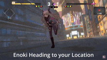 enoki heading to your location is displayed on the screen