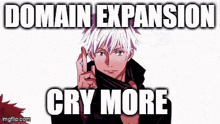 a picture of a man holding a gun with the words `` domain expansion cry more '' .