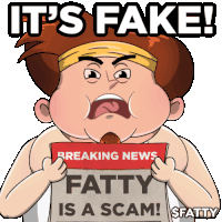 a cartoon of a fat man holding a breaking news sign that says fatty is a scam