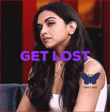 Get Lost GIF - Get Lost Deepika GIFs