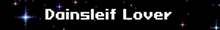 a black background with the words doinsleit lover in white