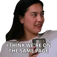 a woman holding a cup with the words " i think we 're on the same page " below her