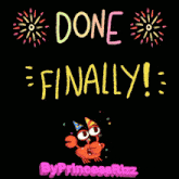 a sign that says done finally with a crab wearing party hats
