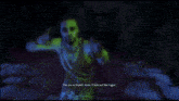 a video game character says " you are so fucked jason "