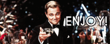 Enjoy! - The Great Gatsby GIF - Enjoy Toast Cheers GIFs