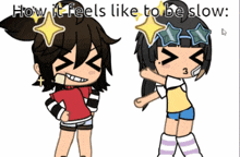 a cartoon of two girls with the words how it feels like to be slow