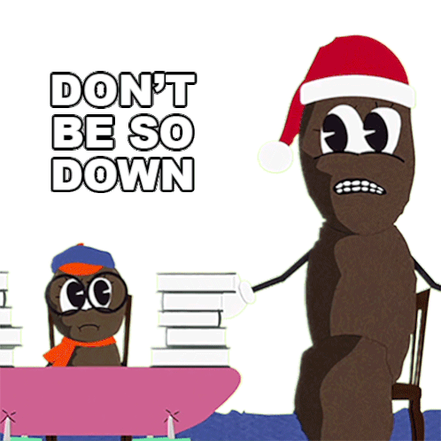 Dont Be So Down Mr Hankey Sticker - Dont Be So Down Mr Hankey Cornwallis Hankey Stickers