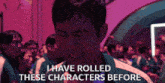 a man with his eyes closed and the words i have rolled these characters before below him