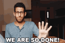 Tripp Advice We Are So Done GIF