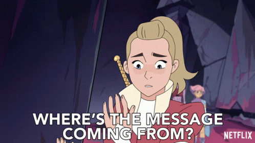 Gif from Netflix's She-ra showing Adora wondering 'Where's the message coming from?'