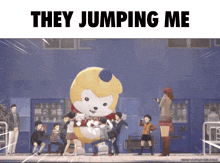 a group of people standing around a mascot with the words they jumping me above them