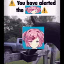 a sign that says " you have alerted the " with a picture of a girl