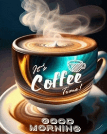 a cup of coffee with smoke coming out of it and the words `` it 's coffee time ! ''