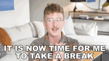 It Is Now Time For Me To Take A Break Tyler Oakley GIF - It Is Now Time For Me To Take A Break Tyler Oakley I Shall Go Off Now GIFs