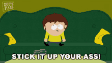 Stick It Up Your Ass Jimmy Valmer GIF - Stick It Up Your Ass Jimmy Valmer South Park GIFs