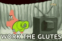 Patrick Work That Glutes GIF
