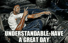 Understandable Understandale GIF - Understandable Understandale Have A Great Day GIFs