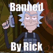Rick Ban Rickbanned GIF - Rick Ban Rickbanned Rickbanne GIFs