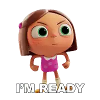 a cartoon girl says i 'm ready with her fist on her hips