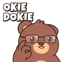 a cartoon bear with glasses and the words okie dokie above it
