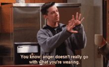 You Know Anger GIF - You Know Anger Doesnt Really GIFs