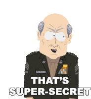 Thats Super Secret General Deckler Sticker - Thats Super Secret General Deckler South Park Stickers