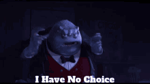Monsters Inc Mr Waternoose GIF - Monsters Inc Mr Waternoose I Have No Choice GIFs