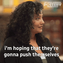 I'M Hoping That They'Re Gonna Push Themselves Natalie Waddell GIF - I'M Hoping That They'Re Gonna Push Themselves Natalie Waddell Great Canadian Pottery Throw Down GIFs