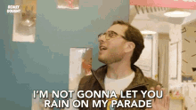 Rain On My Parade Im Not Gonna Let You Rain On My Parade GIF - Rain On My Parade Im Not Gonna Let You Rain On My Parade Thief Of Joy GIFs