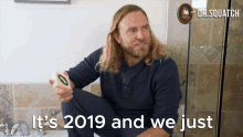 Its2019and We Just Got A Soap Gripper It Is2019 GIF - Its2019and We Just Got A Soap Gripper Its2019 It Is2019 GIFs