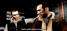 Grand Theft Auto Iv Thats What Makes Us Human GIF - Grand Theft Auto Iv Thats What Makes Us Human What Makes Us Human GIFs